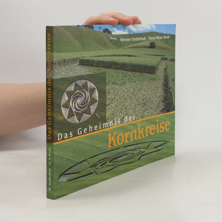 Werner Anderhub Das Geheimnis der Kornkreise