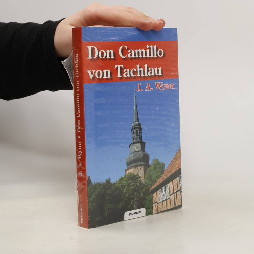 J. A. Wynn Don Camillo von Tachlau