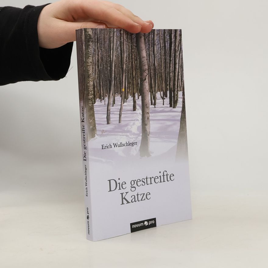 Erich Wullschleger Die gestreifte Katze