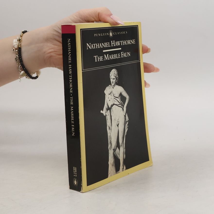 Nathaniel Hawthorne Penguin Classics: The Marble Faun