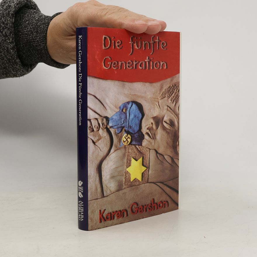 Karen Gershon Die fünfte Generation