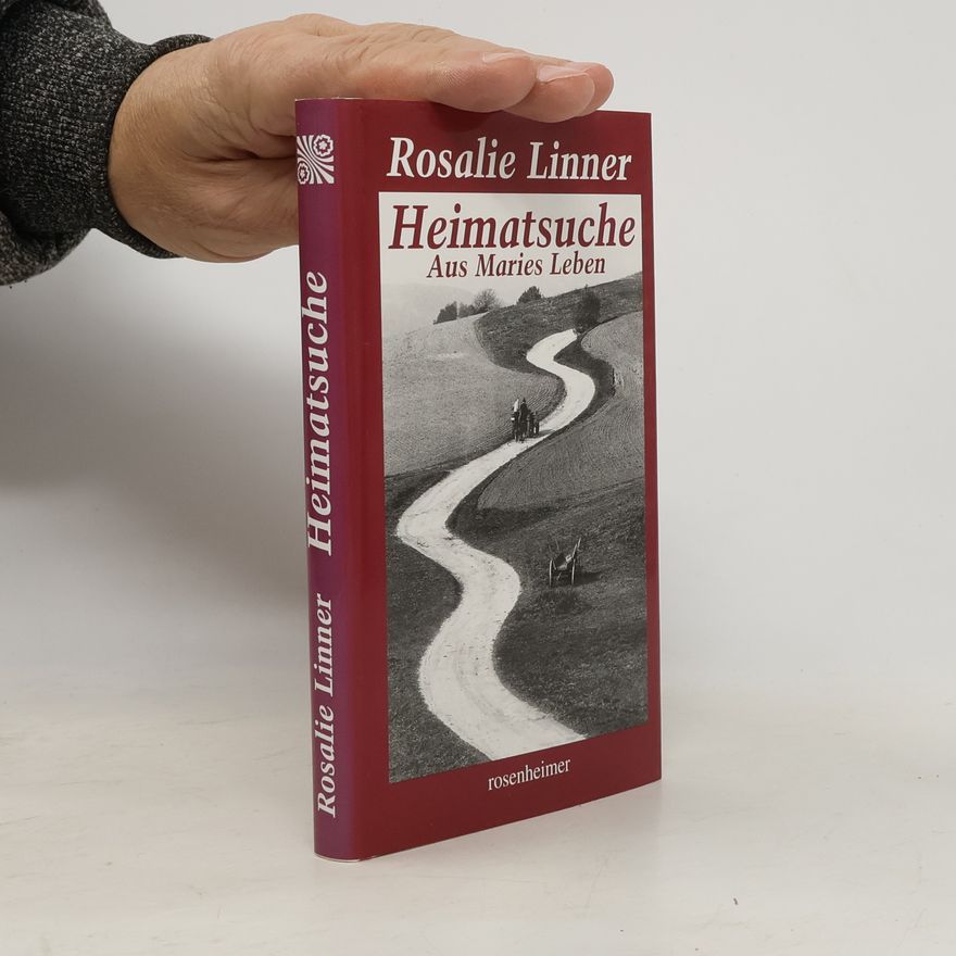 Rosalie Linner Heimatsuche