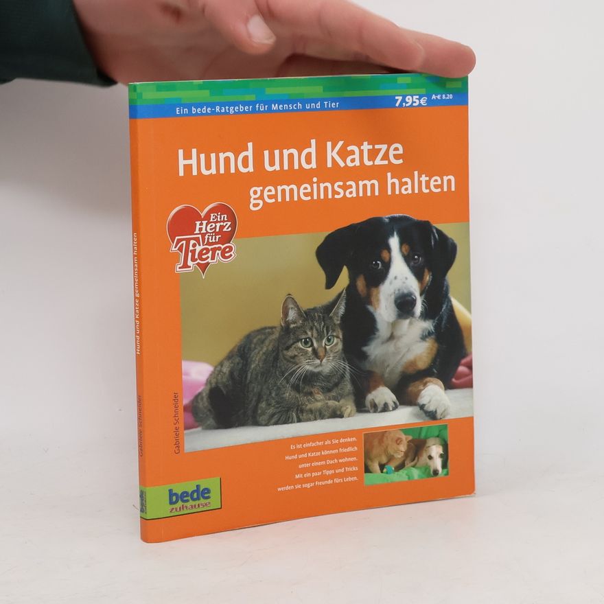 Gabriele Schneider Hund und Katze gemeinsam halten zu Hause