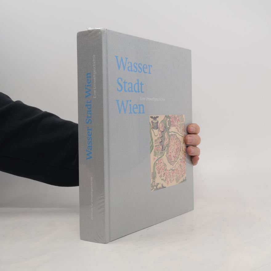 Gertrud Haidvogl Wasser Stadt Wien