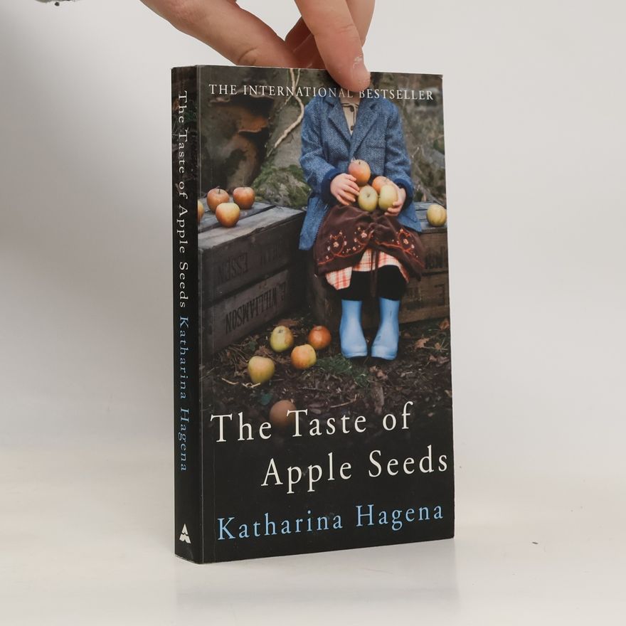 Katharina Hagena The Taste of Apple Seeds
