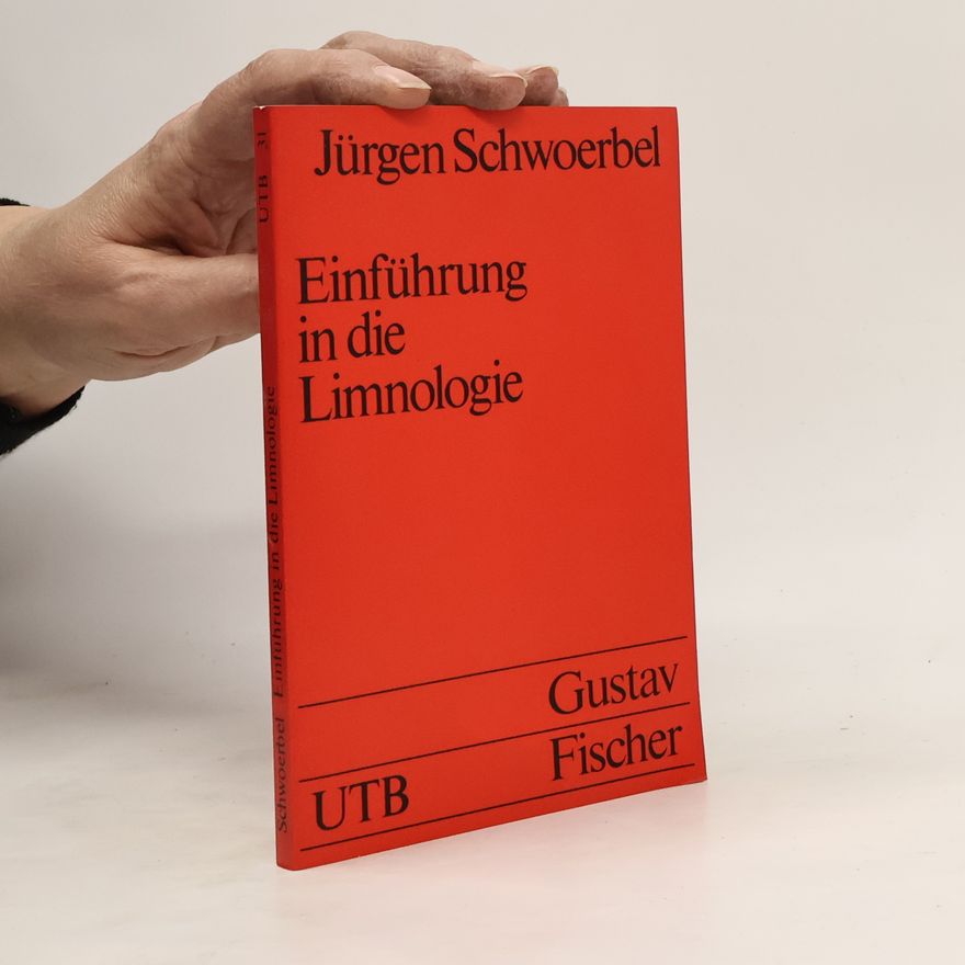 Jürgen Schwoerbel Uni-Taschenbücher - 31: Einführung in die Limnologie