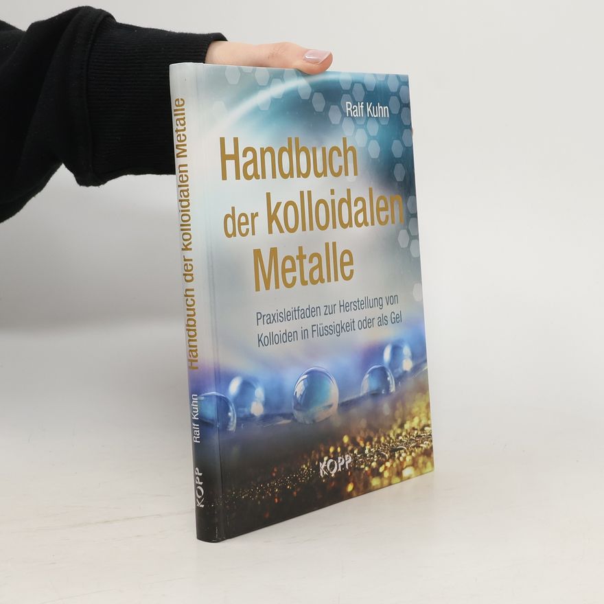 Ralf Kuhn Handbuch der kolloidalen Metalle