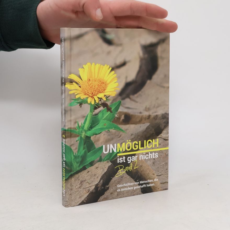 Various authors Unmöglich ist gar nichts Band 2
