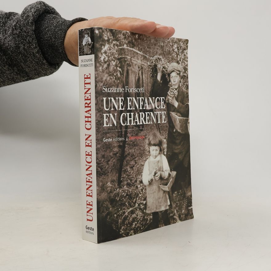 Suzanne Forisceti Une enfance en Charente