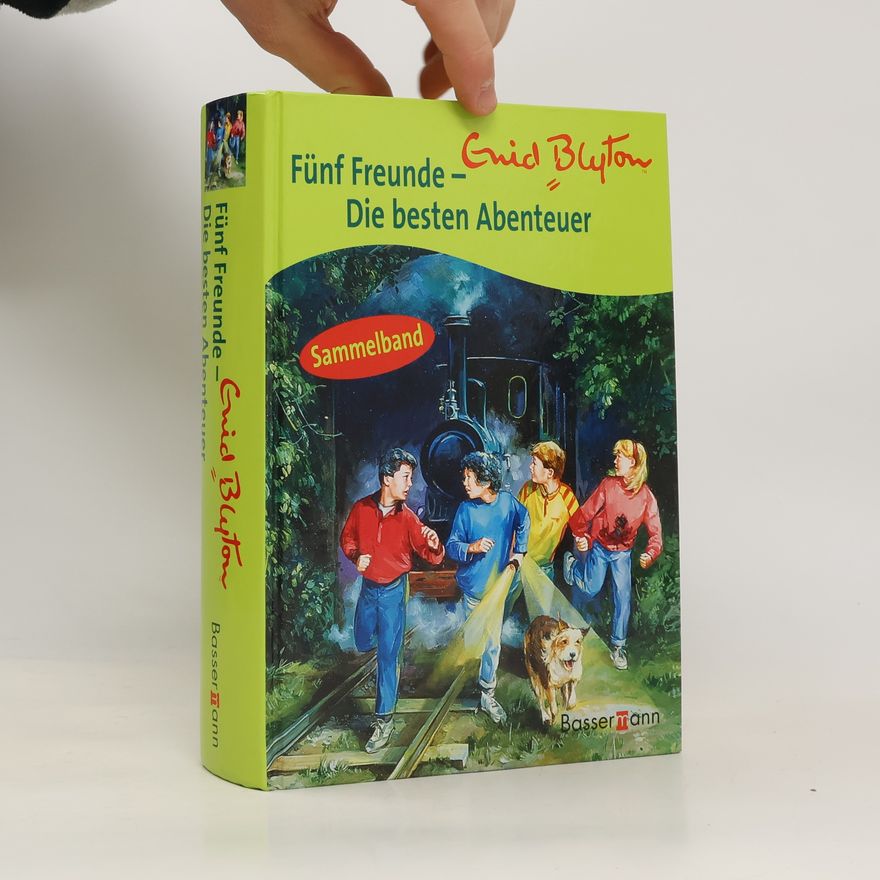 Enid Blyton Fünf Freunde - die besten Abenteuer
