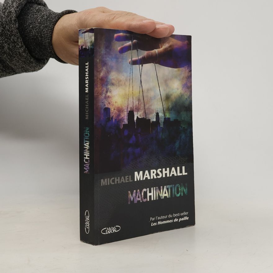 Michael Marshall Smith Machination