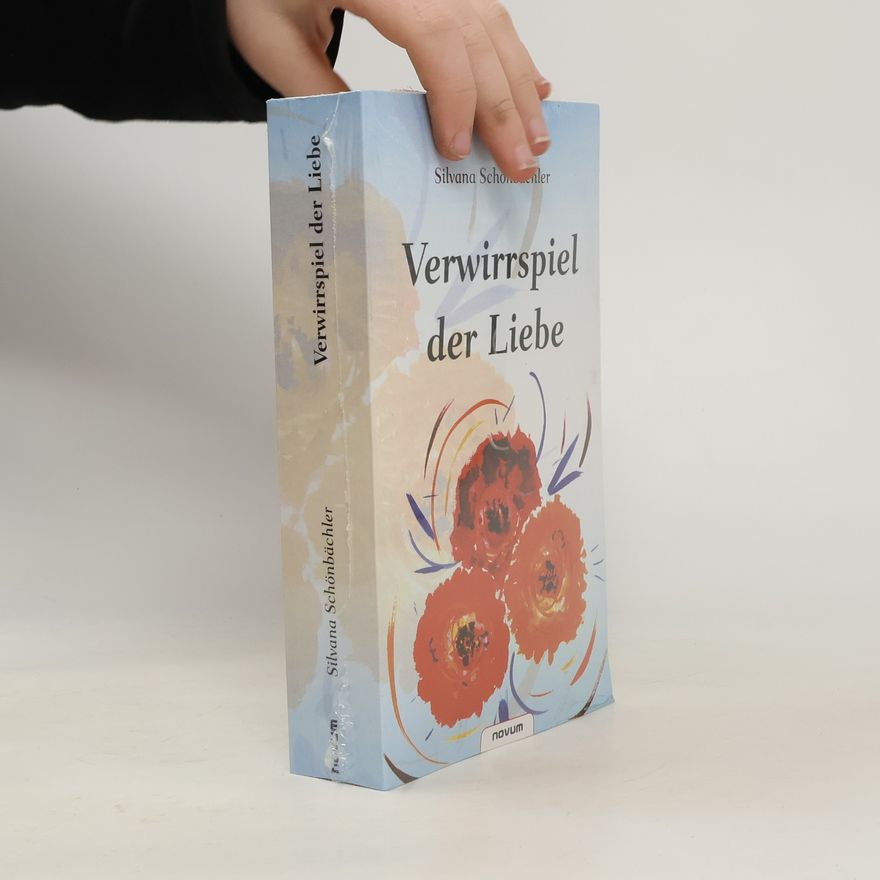 Silvana Schönbächler Verwirrspiel der Liebe