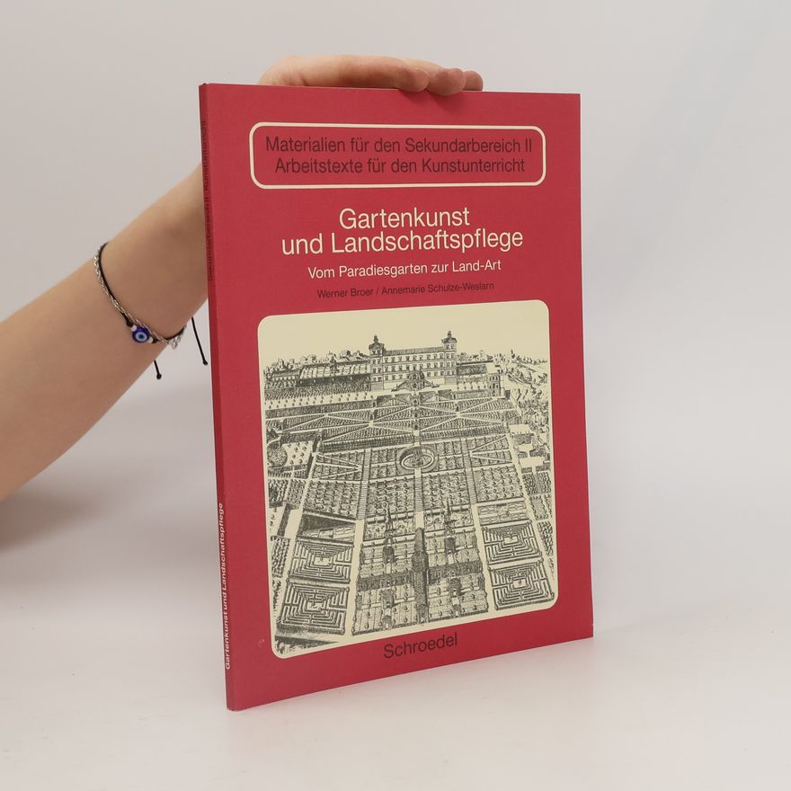 Annemarie Schulze- Weslarn Gartenkunst und Landschaftspflege