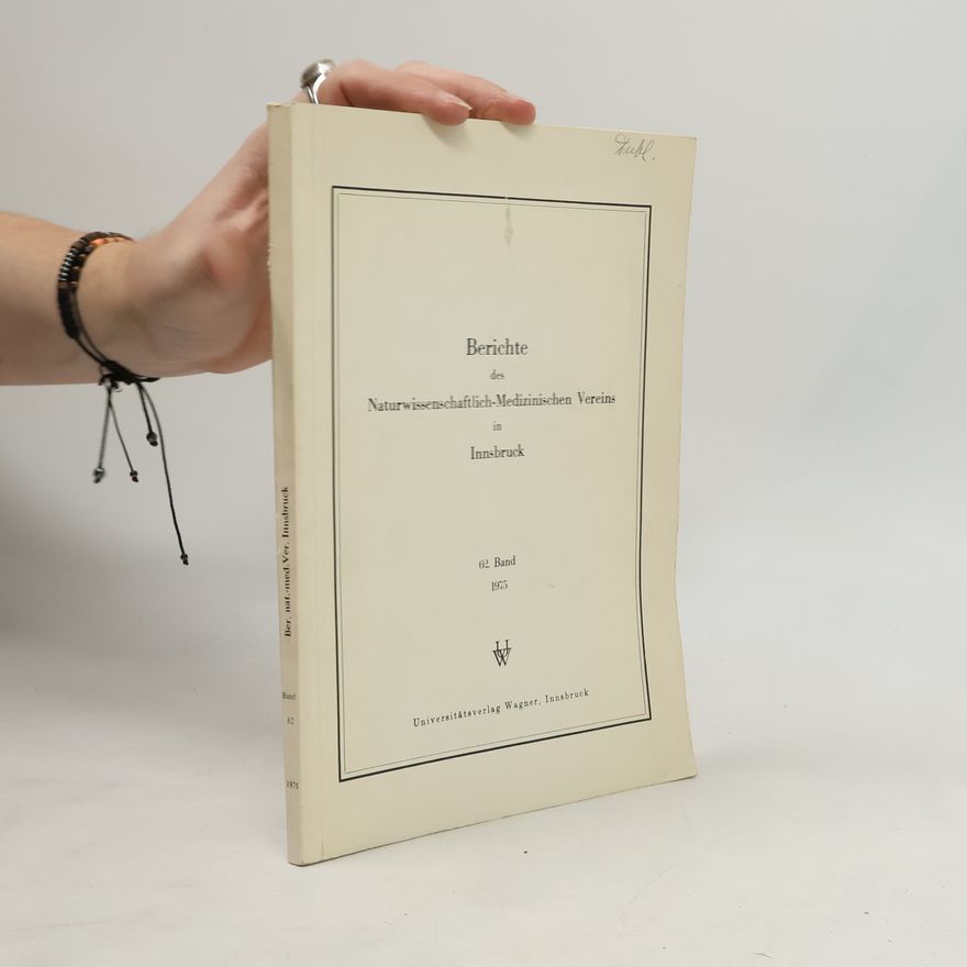 Wolfgang Schedl Berichte des Naturwissenschaftlich-Medizinischen Vereins in Innsbruck 62