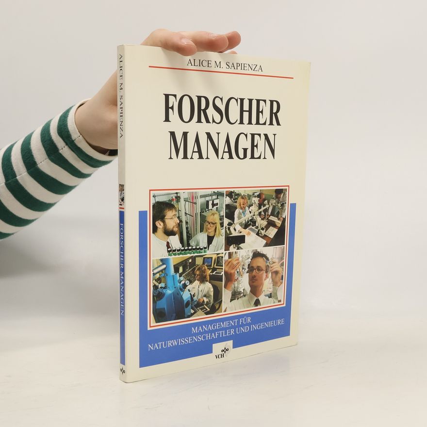 Alice M. Sapienza Forscher managen Management für Naturwissenschaftler und Ingenieure