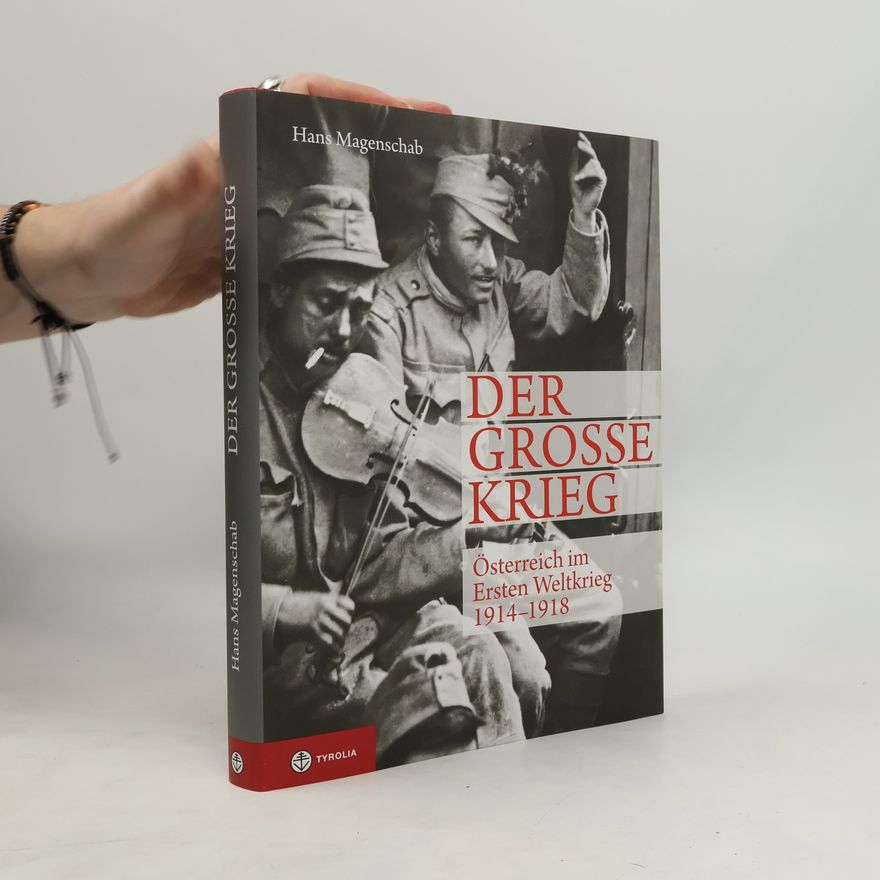 Hans Magenschab Der große Krieg