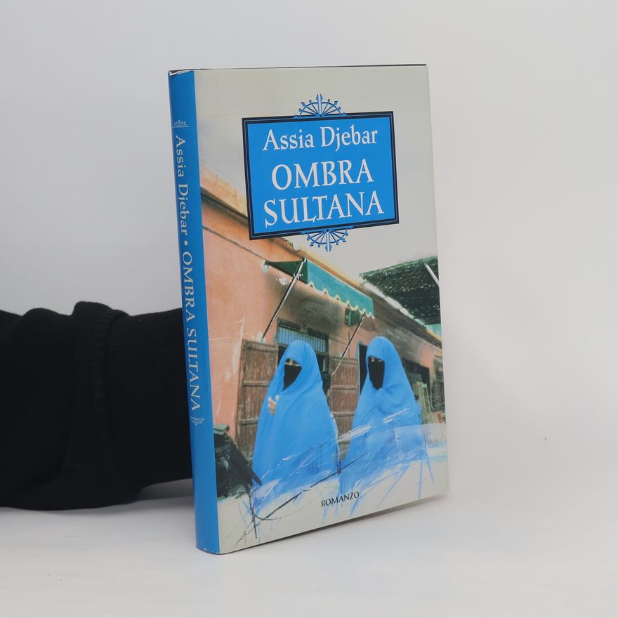 Assia Djebar Ombra sultana