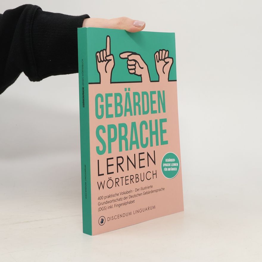 Discendum Linguarum Gebärdensprache lernen - Wörterbuch