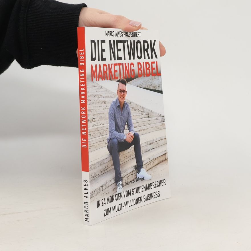 Marco Alves Die Network Marketing Bibel