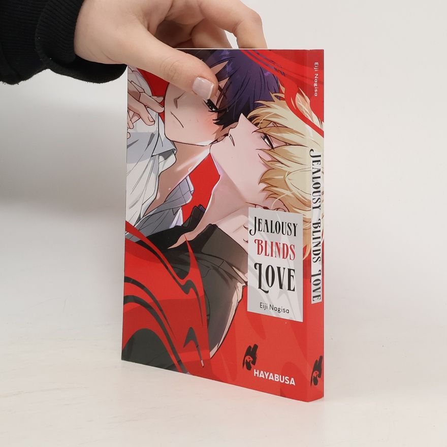 Eiji Nagisa Jealousy Blinds Love