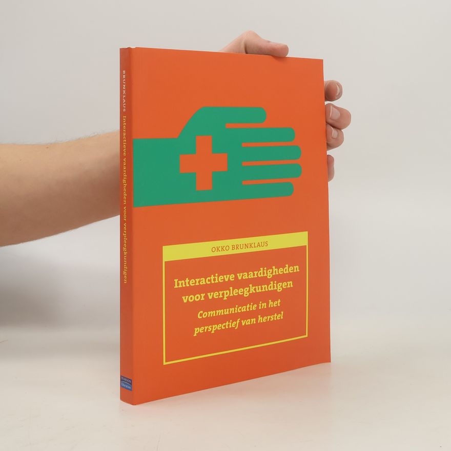 Okko Brunklaus Interactieve vaardigheden voor verpleegkundigen