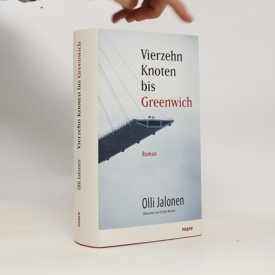 Olli Jalonen Vierzehn Knoten bis Greenwich