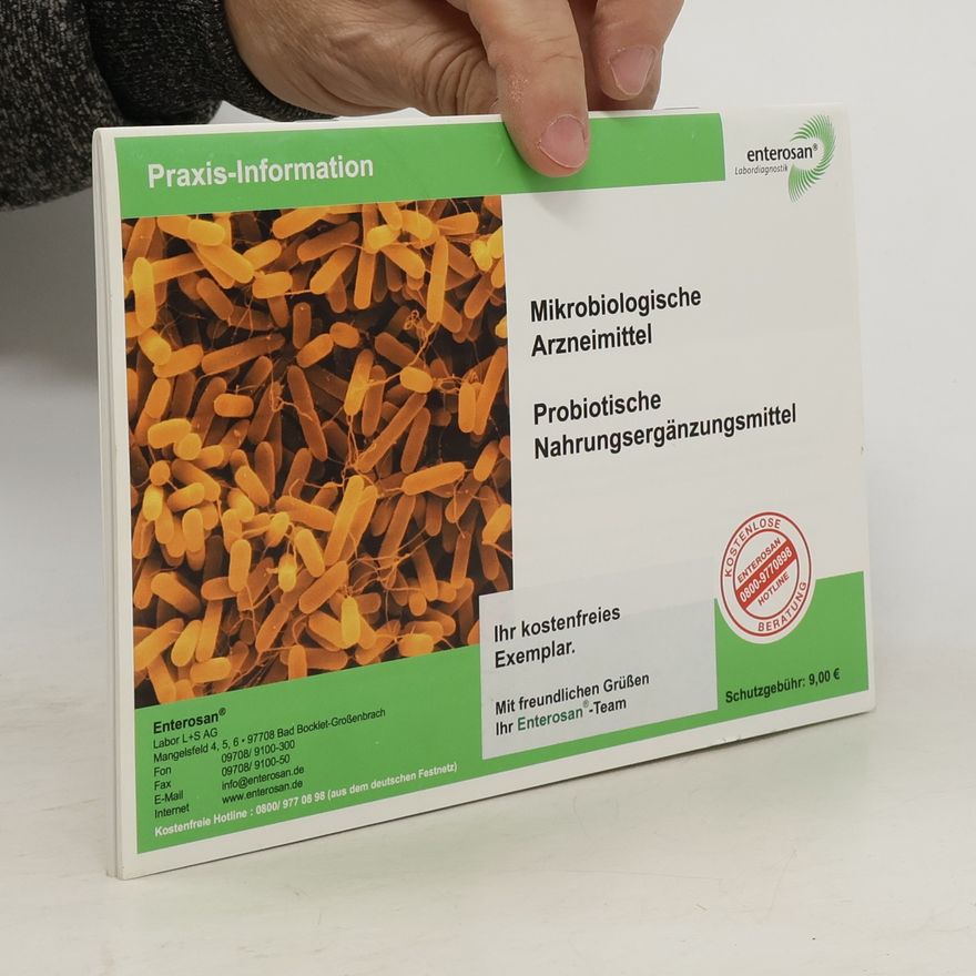 Autorenkollektiv Mikrobiologische Arzneimittel. Probiotische Nahrungsergänzungsmittel