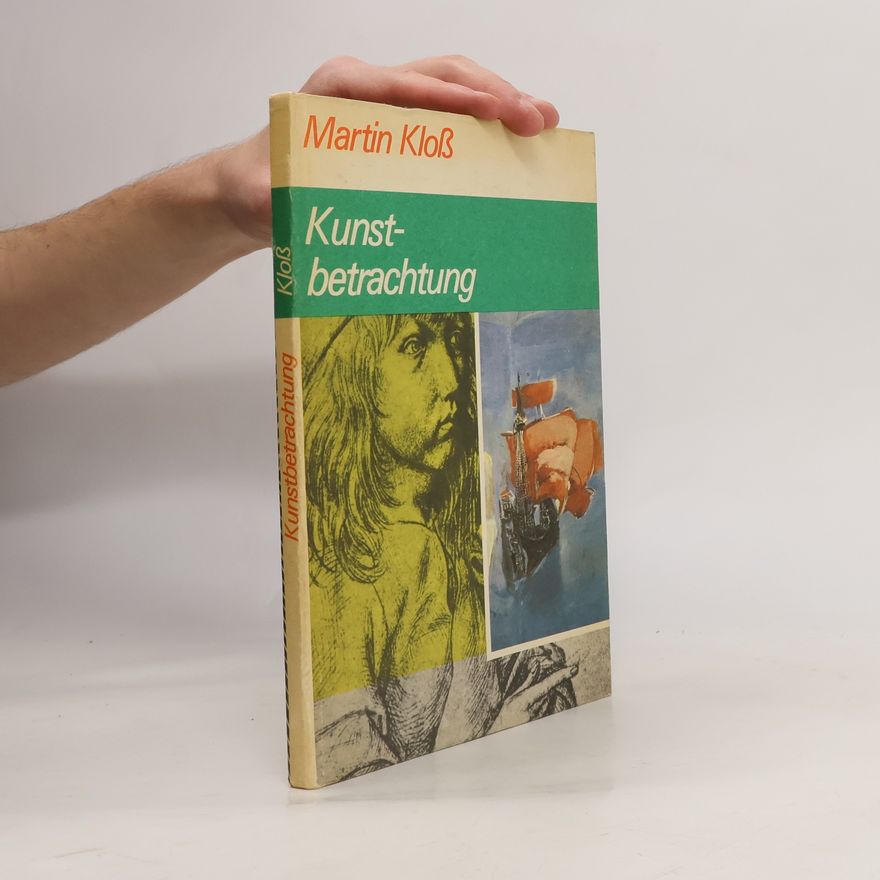 Martin Kloss Kunstbetrachtung