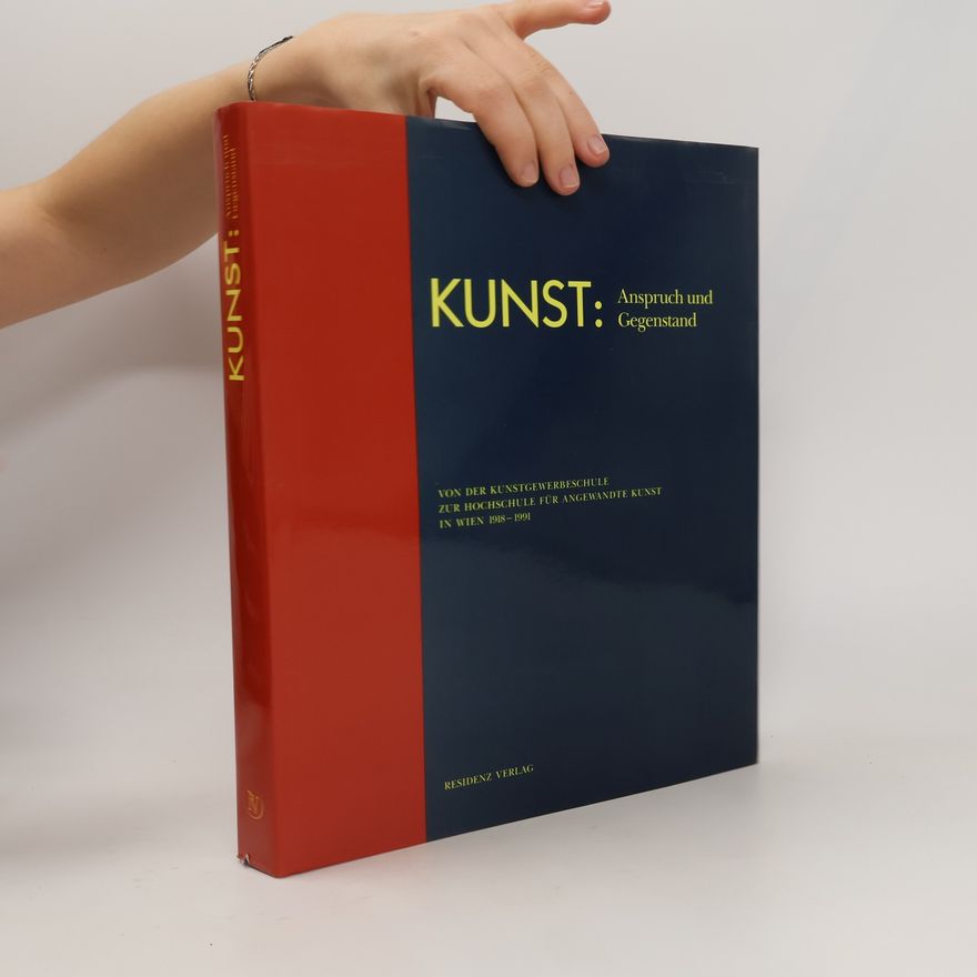 Hochschule für Angewandte Kunst (Vienna, Austria) Kunst: Anspruch und Gegenstand