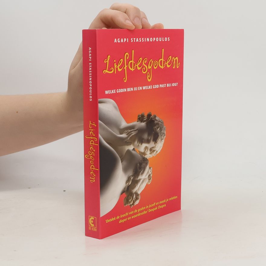 Agapi Stassinopoulos Liefdesgoden