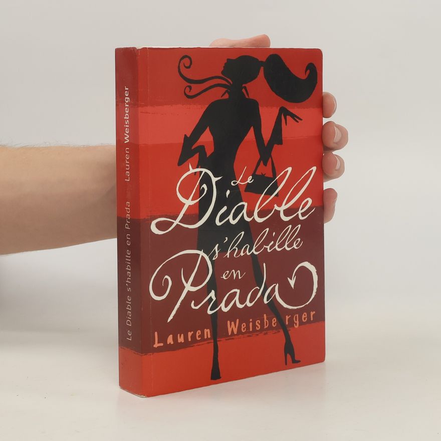 Lauren Weisberger Le diable s'habille en Prada
