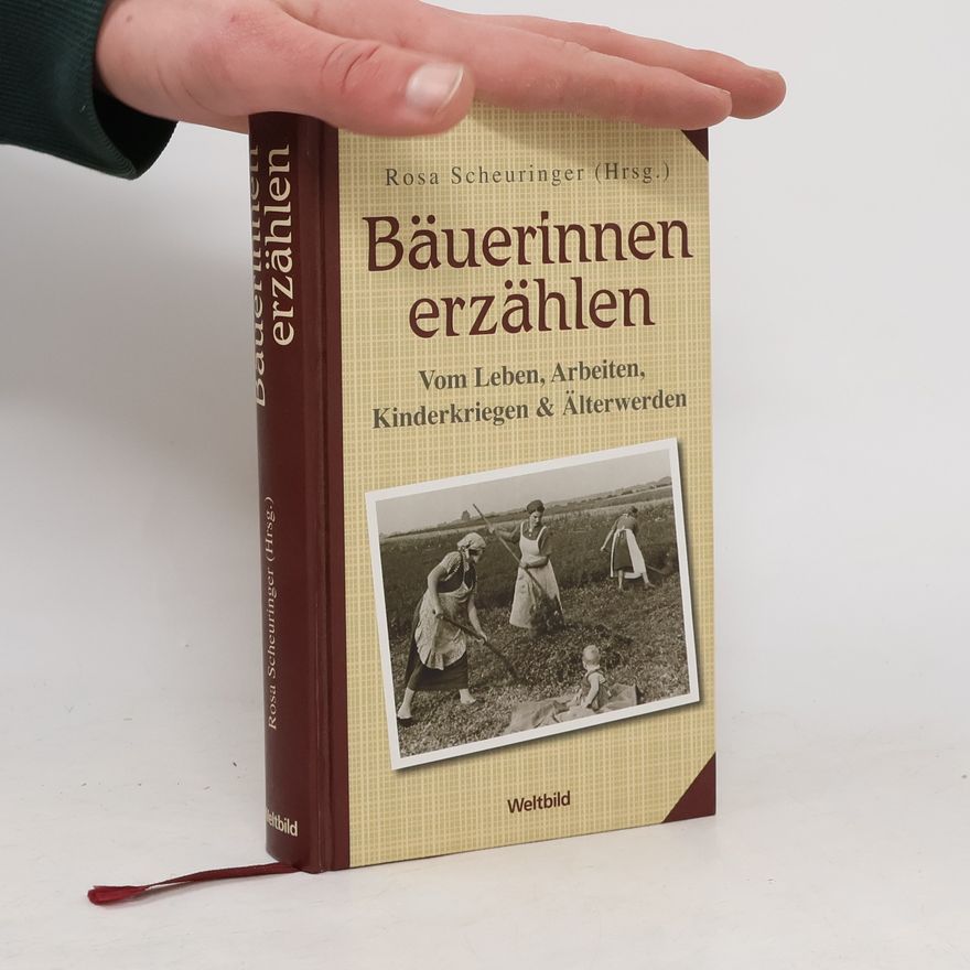 Rosa Scheuringer Bäuerinnen erzählen