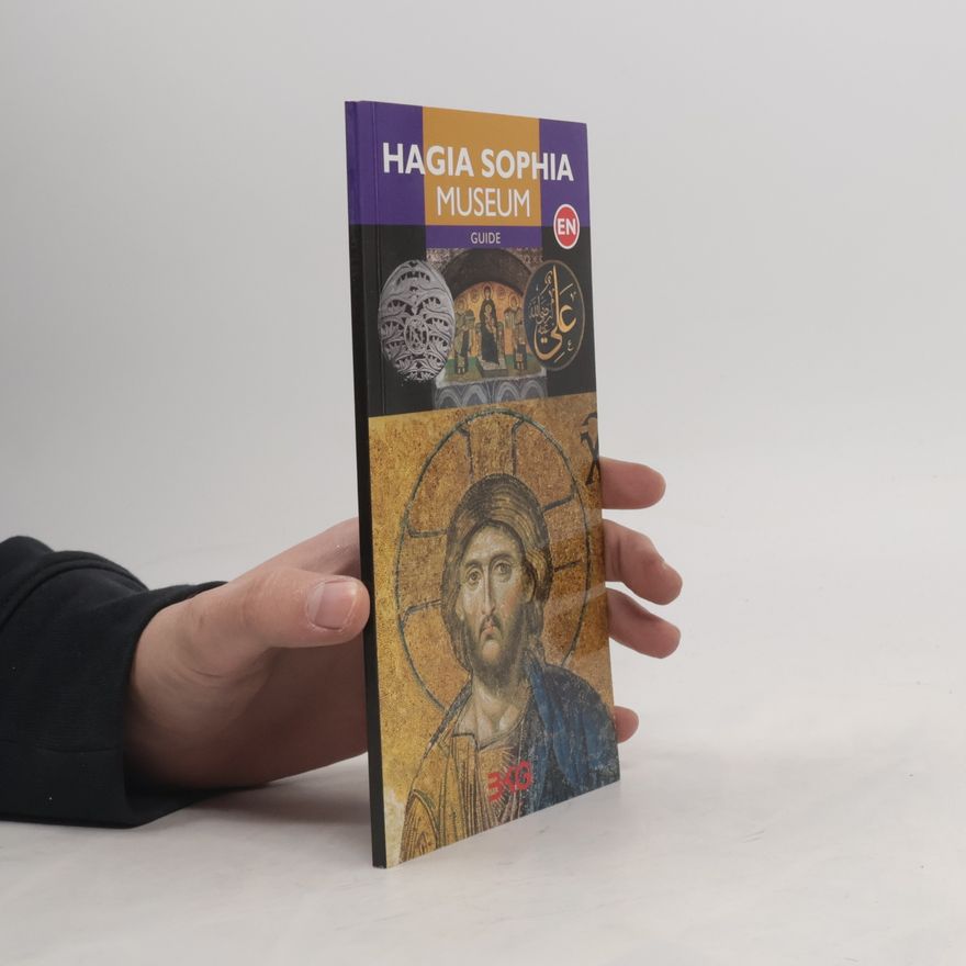 Kolektiv autorů Hagia Sophia Museum Guide Book