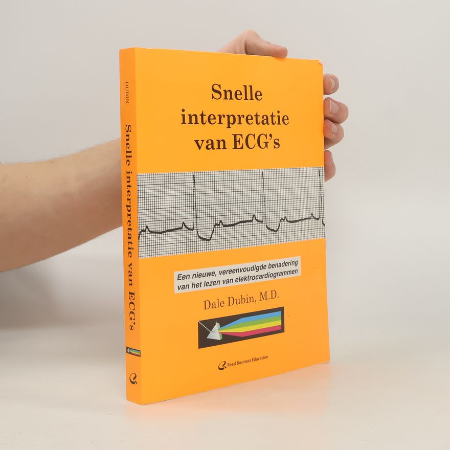 Dale B. Dubin Snelle interpretatie van ECG's