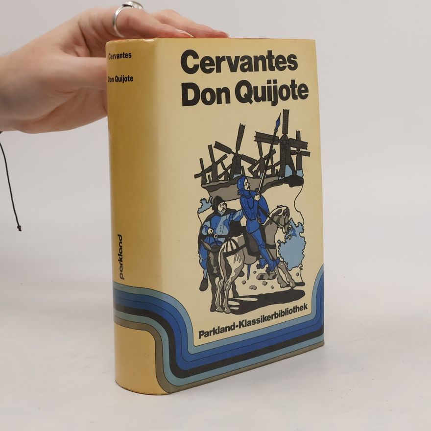Miguel de Cervantes y Saavedra Don Quijote
