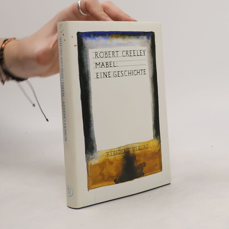 Robert Creeley Mabel
