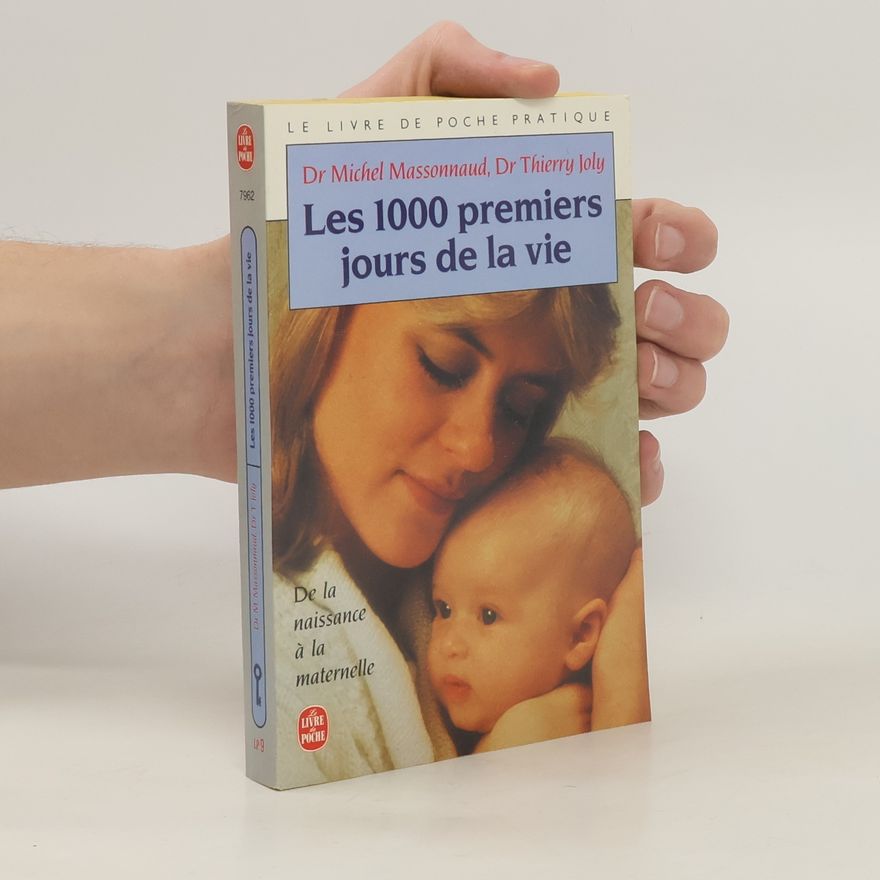Michel Massonnaud Les 1000 premiers jours de la vie