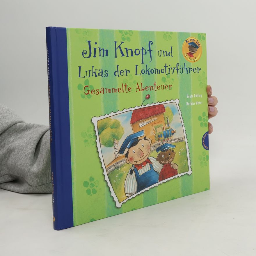 Beate Dölling Jim Knopf und Lukas der Lokomotivführer