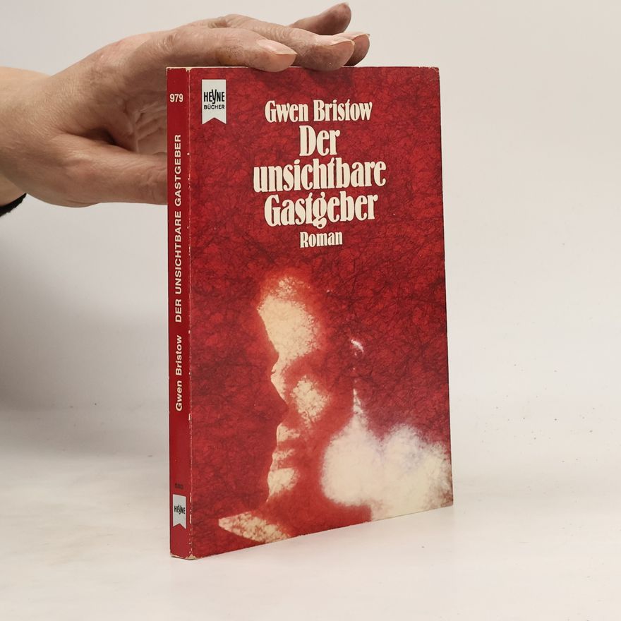Gwen Bristow Der unsichtbare Gastgeber