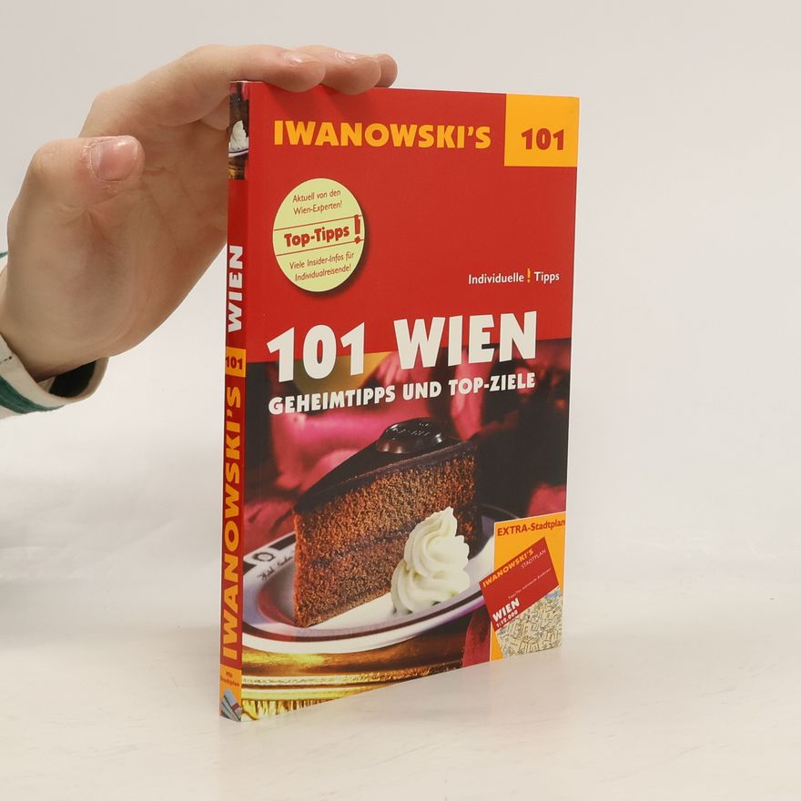 Sven Talaron Iwanowski's Reiseführer: 101 Wien
