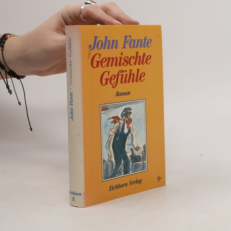 John Fante Gemischte Gefuhle
