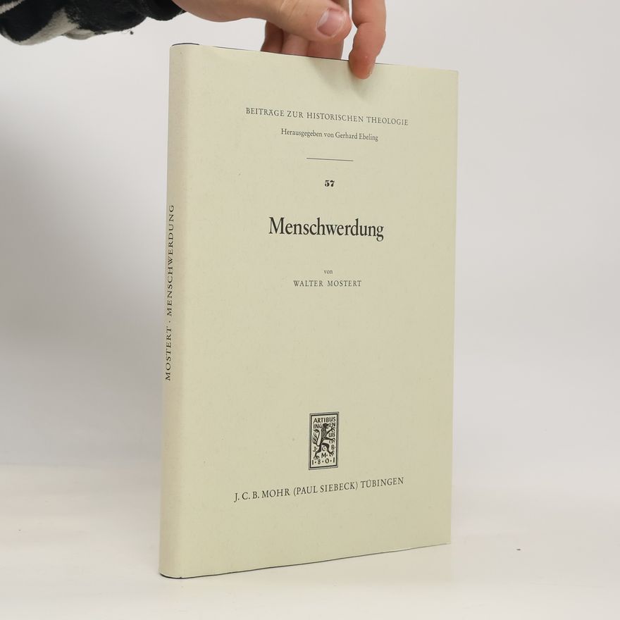 Walter Mostert Menschwerdung