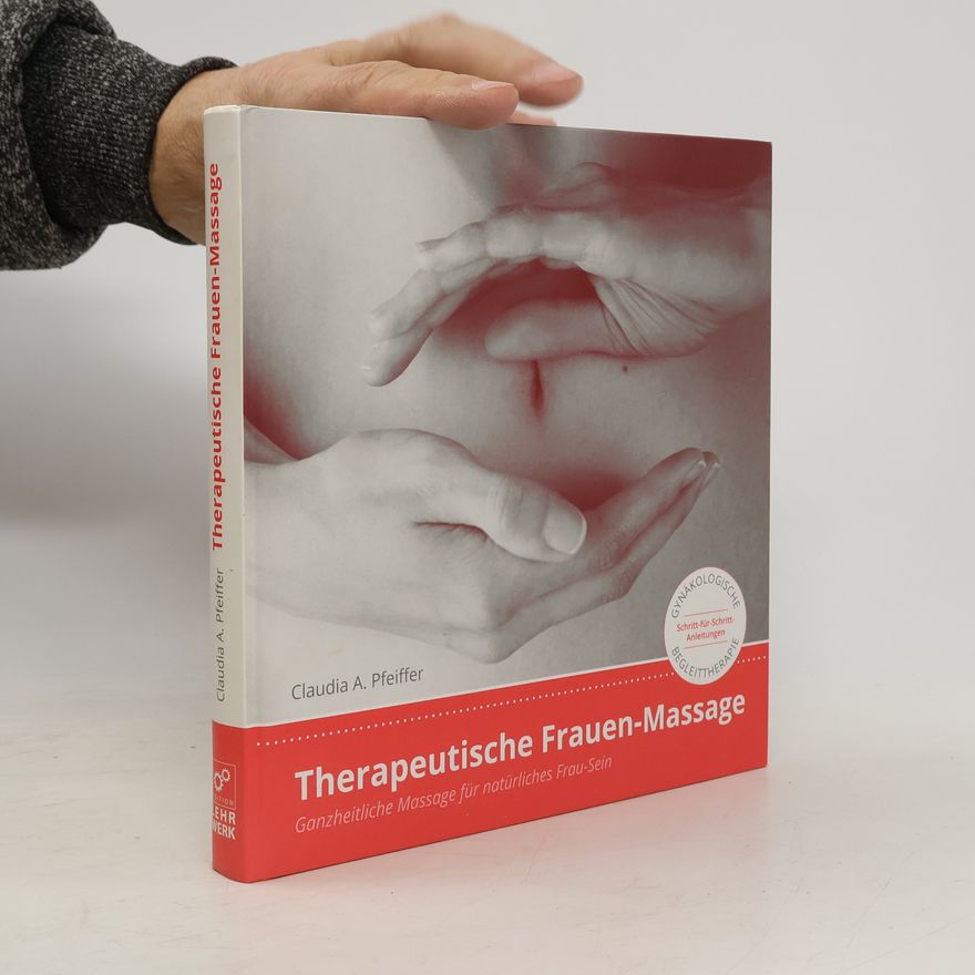 Claudia A. Pfeiffer Therapeutische Frauen-Massage
