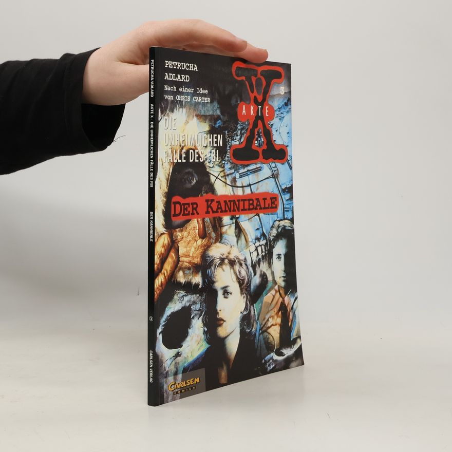 Stefan Petrucha Akte X - Graphic Novel 3 - Der Kannibale