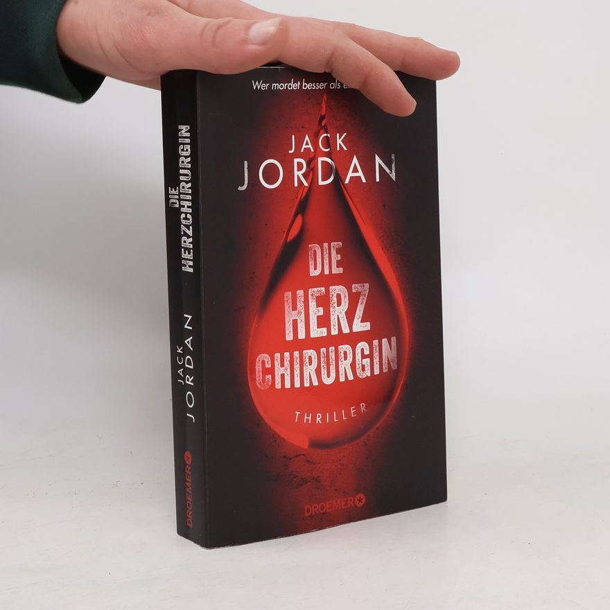 Jack Jordan Die Herzchirurgin