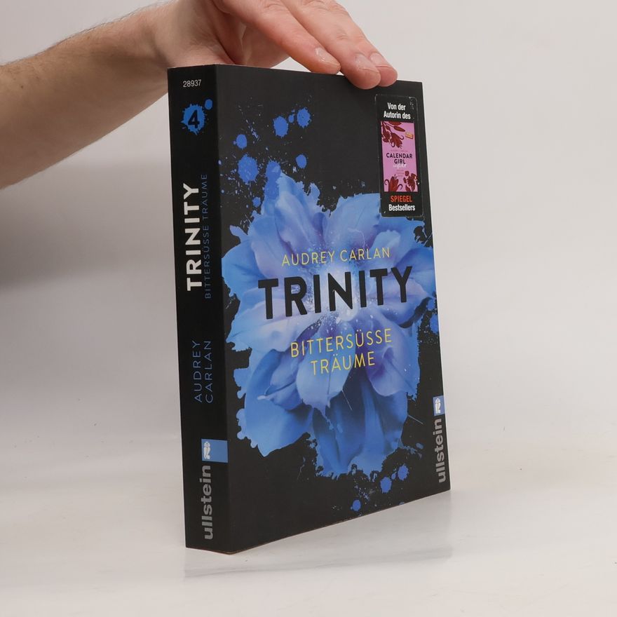 Audrey Carlan Trinity 4. Bittersüße Träume
