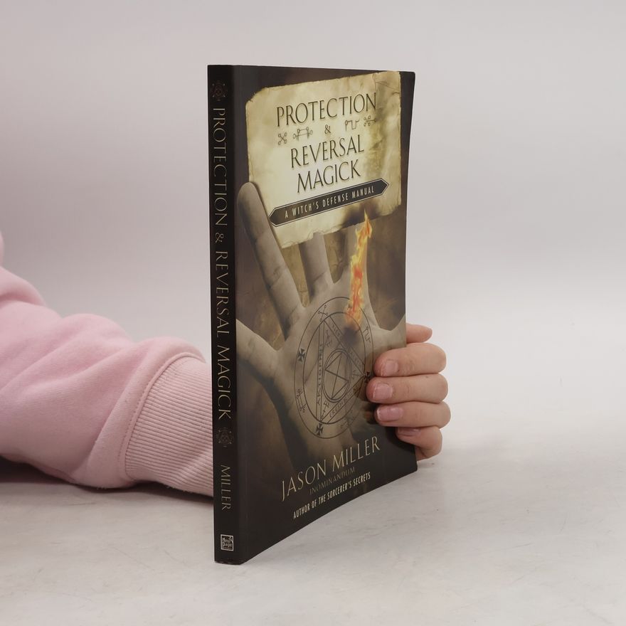 Jason Miller Protection and Reversal Magick