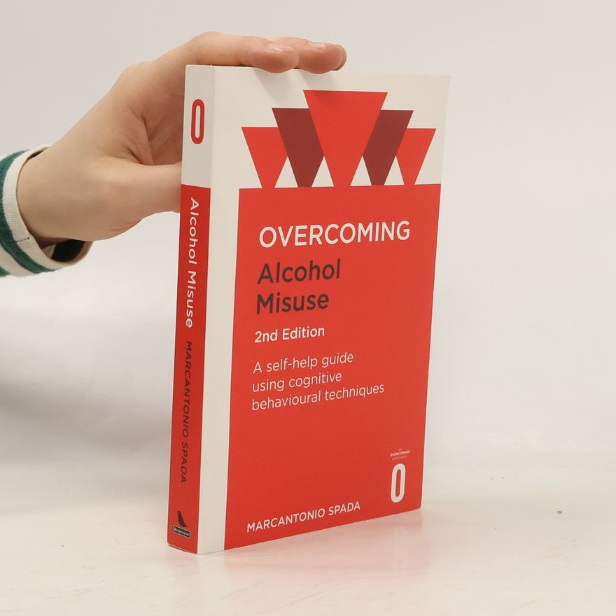 Spada Marcantonio Overcoming Alcohol Misuse, 2nd Edition