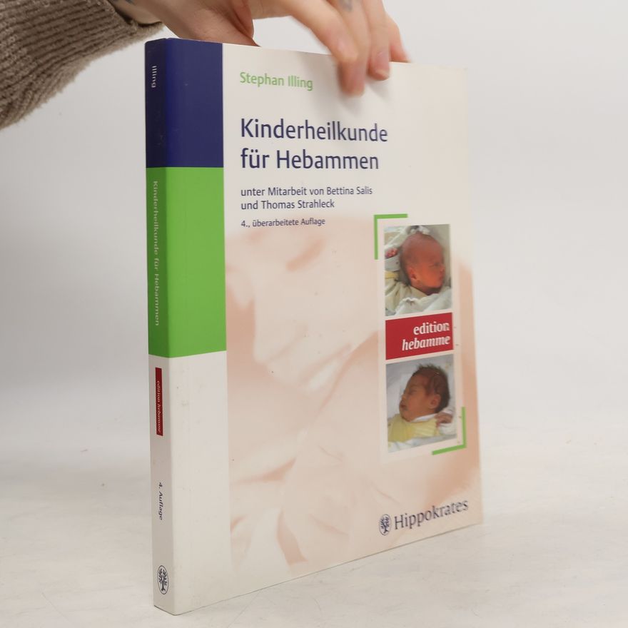 Thomas B. Strahleck Edition Hebamme: Kinderheilkunde für Hebammen - 4. Auflage