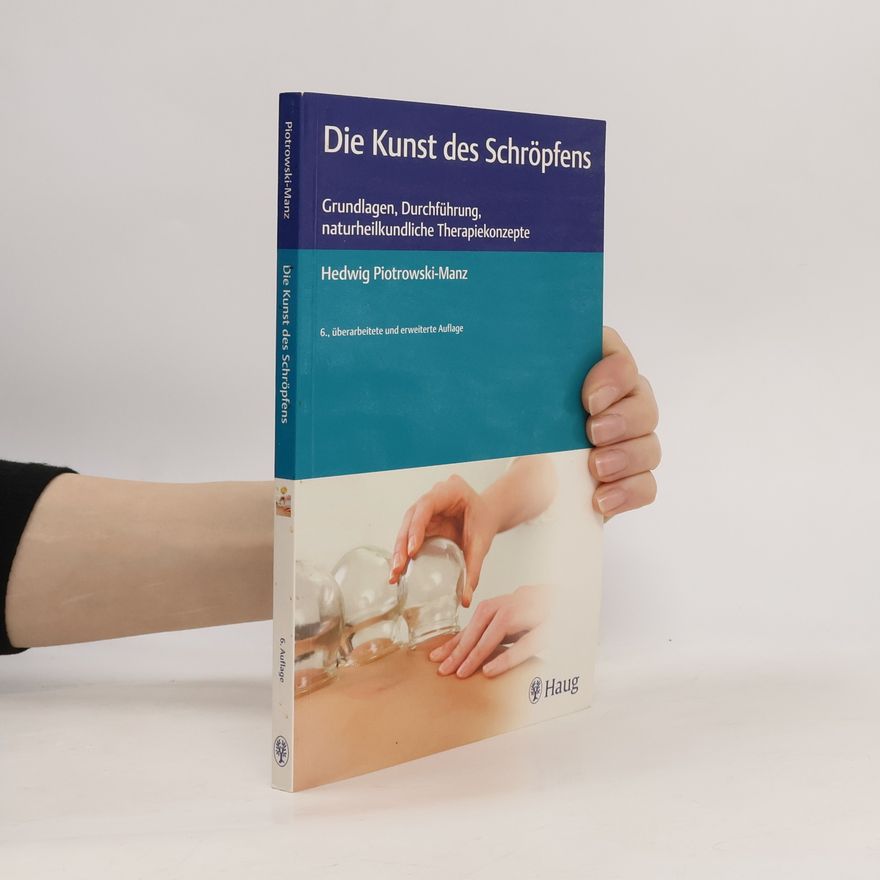 Hedwig Piotrowski Die Kunst des Schröpfens